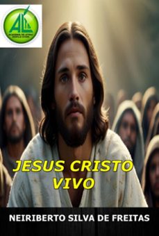 jesus cristo vivo (ebook)-neiriberto silva de freitas-3410007043646