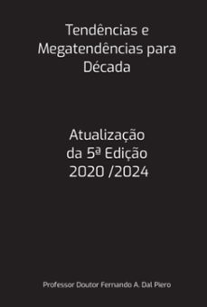 tendencias e megatendencias para decada (ebook)-professor doutor fernando a. dal piero-3410007223246