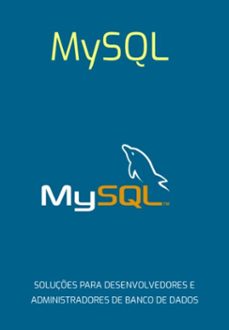 mysql soluçes para desenvolvedores e administradores de banco de dados (ebook)-jideon marques marques-3410007226346