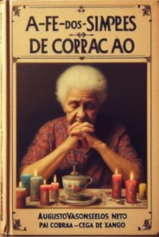 a fe dos simples de coraço (ebook)-vasconcelos neto augusto-3410007227046