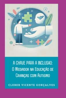 a chave para a incluso: (ebook)-vicente gonçalves cleber-3410007318546