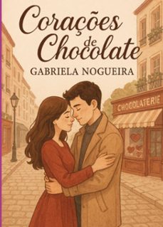coraçes de chocolate (ebook)-gabriela nogueira dos santos-3410007685846