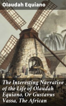 the interesting narrative of the life of olaudah equiano, or gustavus vassa, the african (ebook)-olaudah equiano-4057664122346