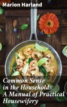 common sense in the household: a manual of practical housewifery (ebook)-4057664620446