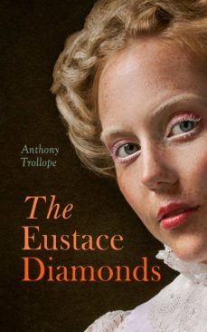 the eustace diamonds (ebook)-anthony trollope-4064066057046
