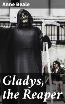 gladys, the reaper (ebook)-anne beale-4064066179946