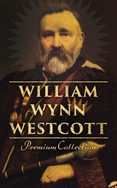 william wynn westcott: premium collection (ebook)-4064066500146