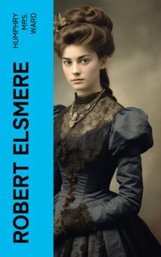 robert elsmere (ebook)-humphry, mrs. ward-4066339573246