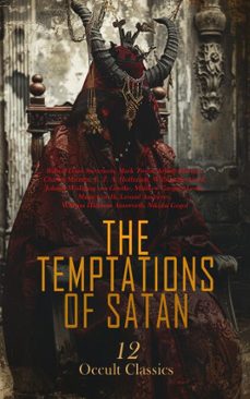 the temptations of satan: 12 occult classics (ebook)-robert louis stevenson-mark twain-arthur machen-4066339593046
