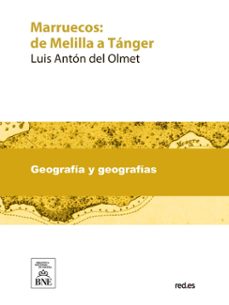 marruecos : (de melilla a tanger) (ebook)-luis antón del olmet-4099995487046