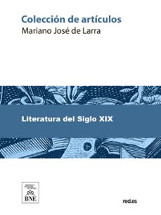 coleccion de articulos (ebook)-mariano jose de larra-4099995492446