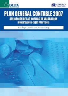 plan general contable 2007: aplicacion de las normas de valoracion (ebook)-4099995620146