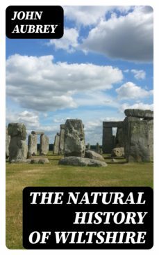 the natural history of wiltshire (ebook)-john aubrey-8596547052746