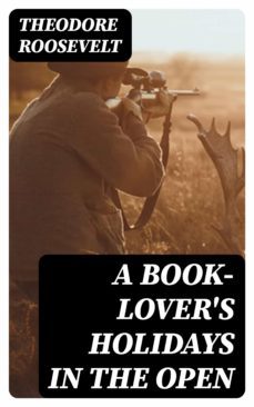 a book-lover's holidays in the open (ebook)-8596547174646