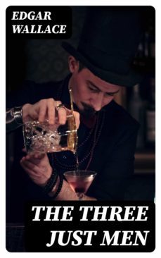 the three just men (ebook)-edgar wallace-8596547188346