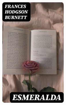 esmeralda (ebook)-frances hodgson burnett-8596547305446