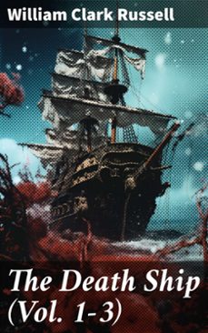 the death ship (vol. 1-3) (ebook)-william clark russell-8596547782346