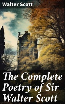 the complete poetry of sir walter scott (ebook)-walter scott-8596547802846
