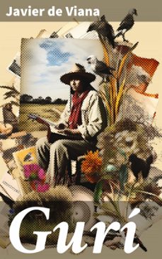 guri (ebook)-javier de viana-8596547821946