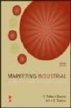 marketing industrial : conexion entre la estrategia, las relacion es y el aprendizaje-robert dwyer-9789701061442