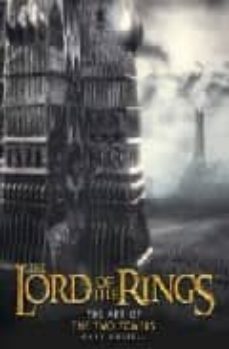 the lord of the rings: the art of the two towers-9780007135646