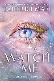 watch me-tahereh mafi-9780008722746