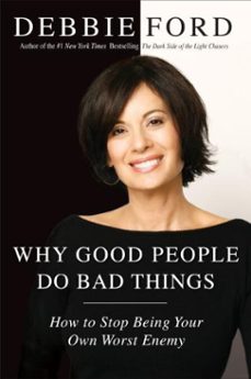 why good people do bad things (ebook)-debbie ford-9780061756146