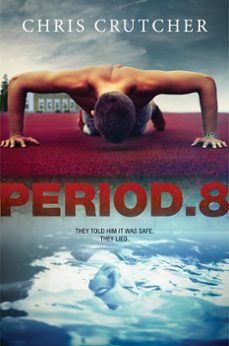 period 8 (ebook)-chris crutcher-9780062190246