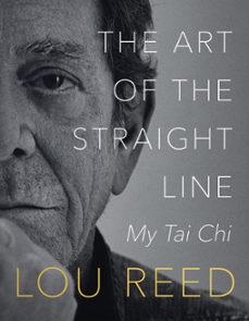 the art of the straight line (ebook)-lou reed-laurie anderson-9780063093546