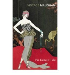 far eastern tales-william somerset maugham-9780099282846