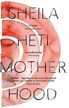 motherhood-sheila heti-9780099592846