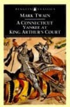 a connecticut yankee at king arthur s court-9780140430646