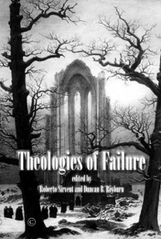 theologies of failure (ebook)-roberto sirvent-9780227907146
