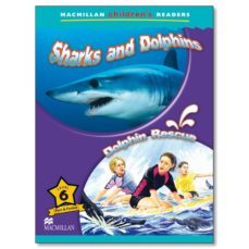 macmillan children s readers: level 6: sharks and dolphins / dolphin rescue-9780230010246