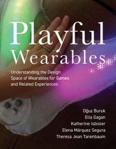 playful wearables-elena marquez segura-9780262376846