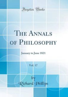 the annals of philosophy, vol. 17-9780265543146