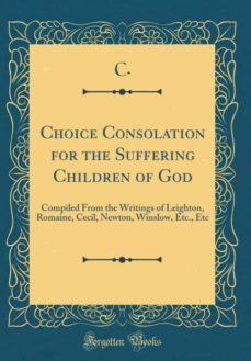 choice consolation for the suffering children of god-9780266502746