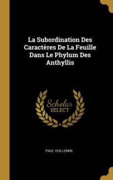 la subordination des caractres de la feuille dans le phylum des anthyllis-9780270280746