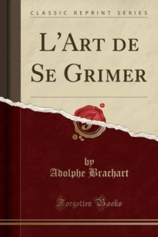 lart de se grimer (classic reprint)-9780282089146