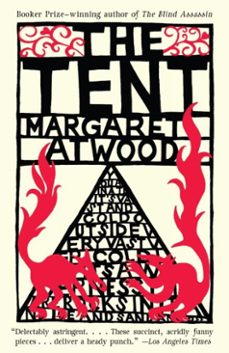 the tent-margaret atwood-9780307386946