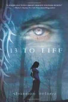 13 to life-shannon delany-9780312609146