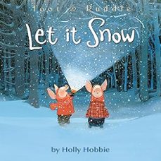 let it snow (toot & puddle #11)-holly hobbie-9780316352246