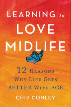 learning to love midlife (ebook)-chip conley-9780316567046
