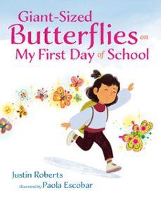 giant-sized butterflies on my first day of school (ebook)-justin roberts-9780525516446