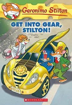 geronimo stilton 54: get into gear, stilton!-geronimo stilton-9780545481946