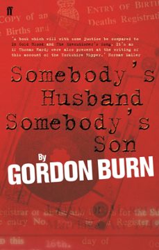 somebody's husband, somebody's son (ebook)-gordon burn-9780571265046