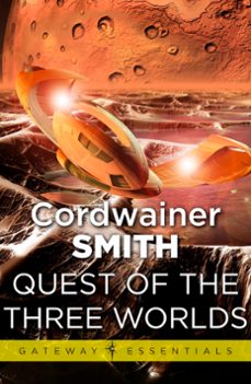 quest of the three worlds (ebook)-cordwainer smith-9780575108646