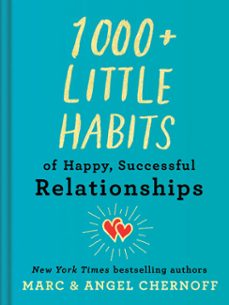 1000+ little habits of happy, successful relationships (ebook)-marc chernoff-angel chernoff-9780593327746