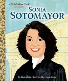 sonia sotomayor: a little golden book biography (ebook)-silvia lopez-9780593427446