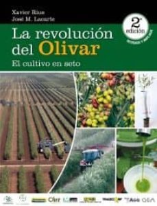 la revolucion del olivar: el cultivo en seto-xavier rius-j.m. lacarte-9780646938646